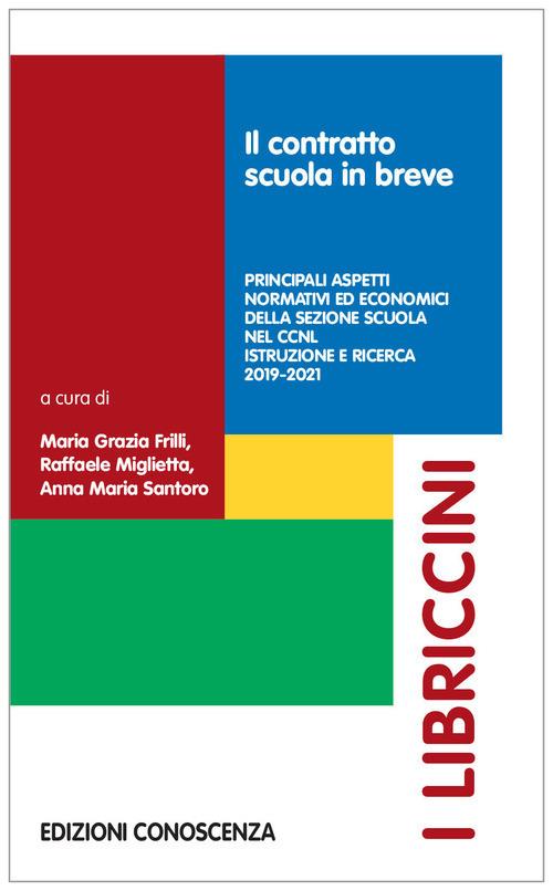 Il contratto scuola in breve. Principali aspetti normativi ed economici del CCNL 2019-2021 - copertina