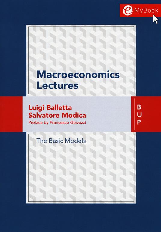 Macroeconomics lectures - Luigi Balletta,Salvatore Modica - copertina