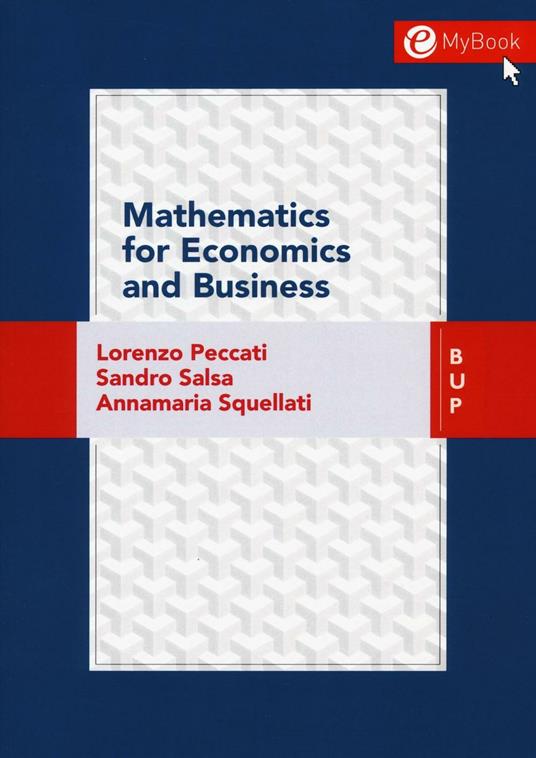 Mathematics for economic business - Lorenzo Peccati,Sandro Salsa,Annamaria Squellati - copertina