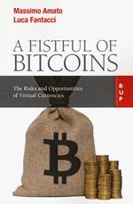 A fistful of bitcoins. The risks and opportunities of virtual currencies