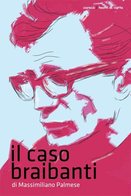 Il caso Braibanti - Massimiliano Palmese - copertina