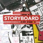 Storybord. Disegnare sceneggiature per registi, creativi e produttori