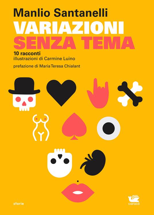 Variazioni senza tema. 10 racconti - Manlio Santanelli,Carmine Luino - copertina
