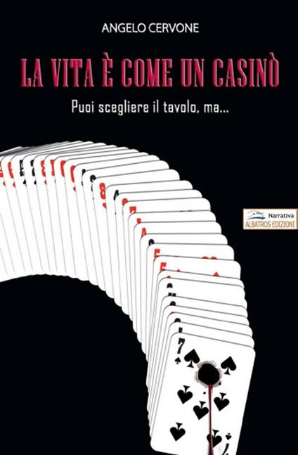 La vita è come un casinò - Angelo Cervone - ebook