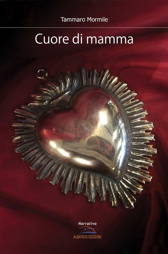 Cuore di mamma - Tammaro Mormile - ebook