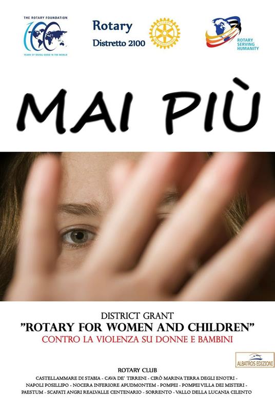 Mai Più. District Grant «Rotary for women and children» contro la violenza su donne e bambini - copertina
