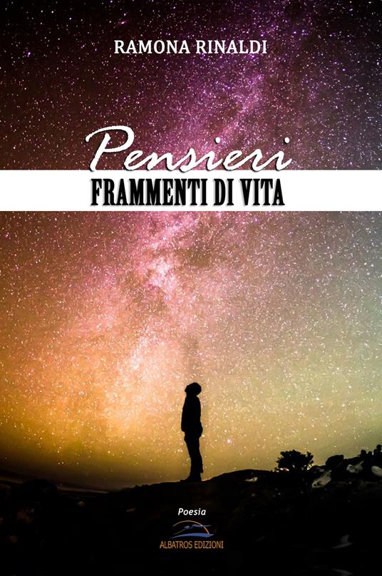 Pensieri. Frammenti di vita - Ramona Rinaldi - copertina
