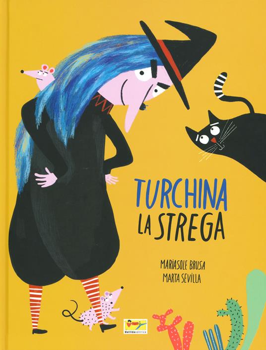 Turchina la strega. Ediz. a colori - Mariasole Brusa,Marta Sevilla - copertina
