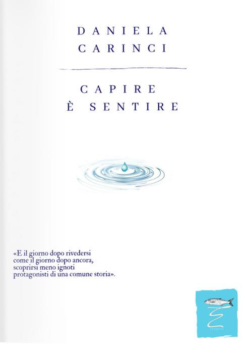 Capire è sentire - Daniela Carinci - copertina