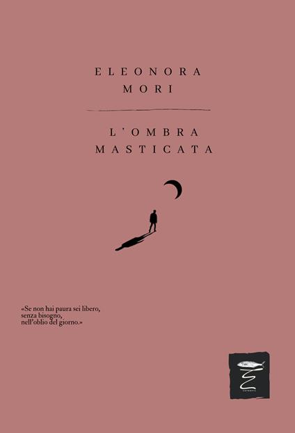 L'ombra masticata - Eleonora Mori - copertina