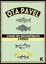 Come ho incontrato i pesci