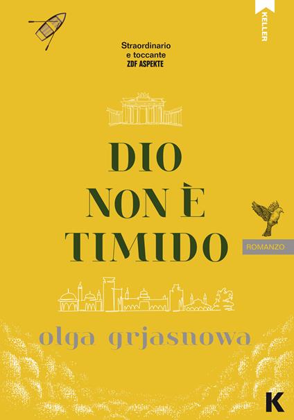 Dio non è timido - Olga Grjasnowa - copertina