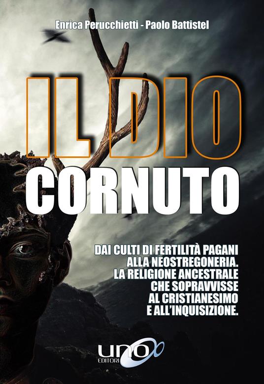 Il Dio Cornuto - Paolo Battistel,Enrica Perucchietti - ebook