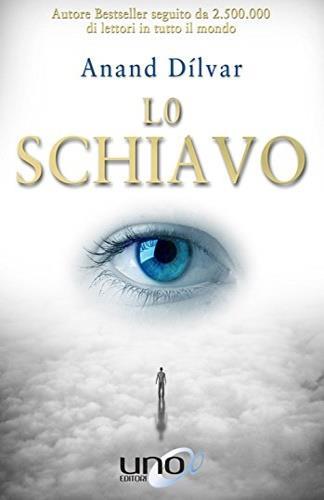 Lo schiavo - Anand Dìlvar - copertina