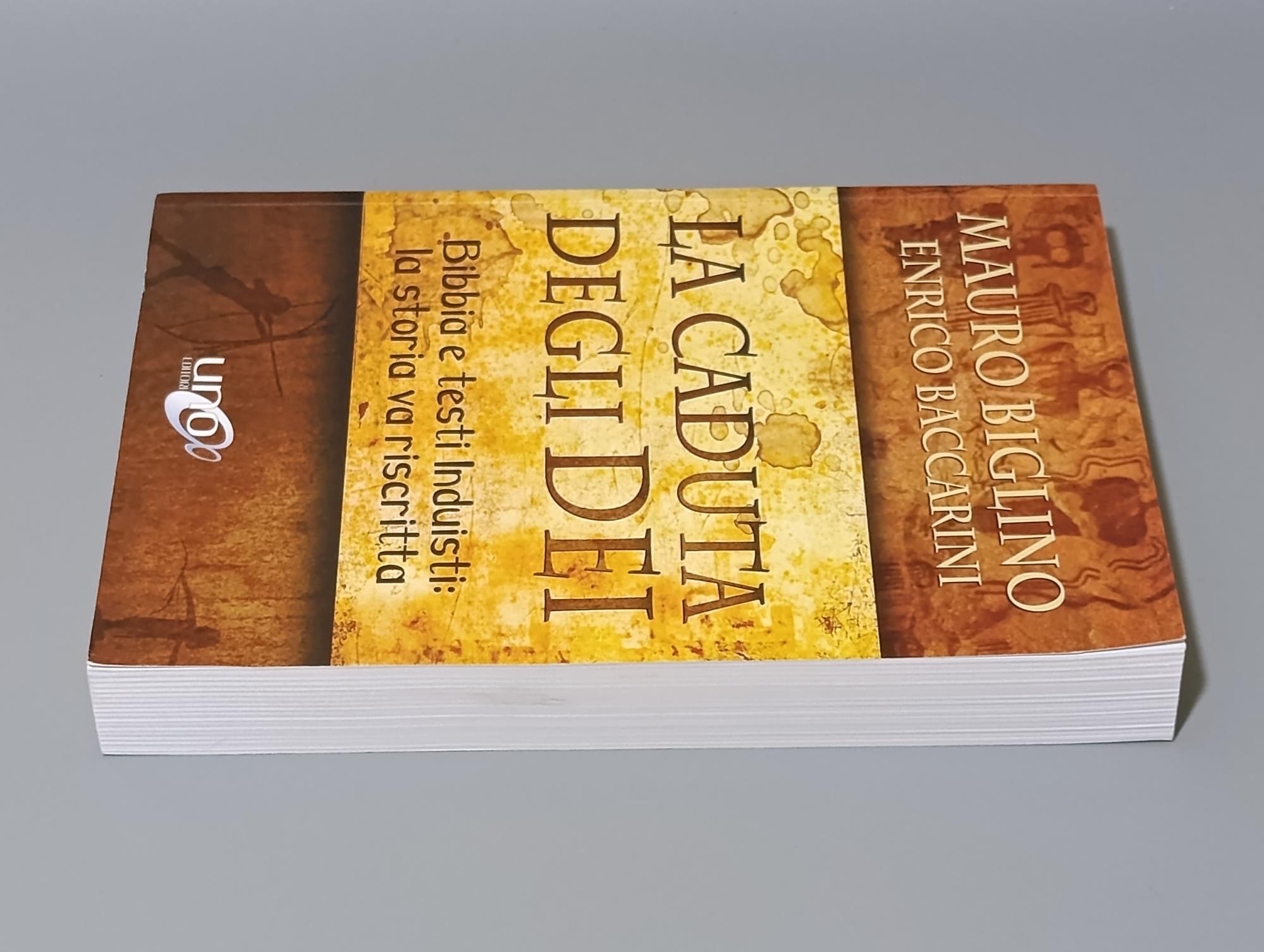 La caduta degli Dei. Bibbia e testi induisti: la storia va riscritta