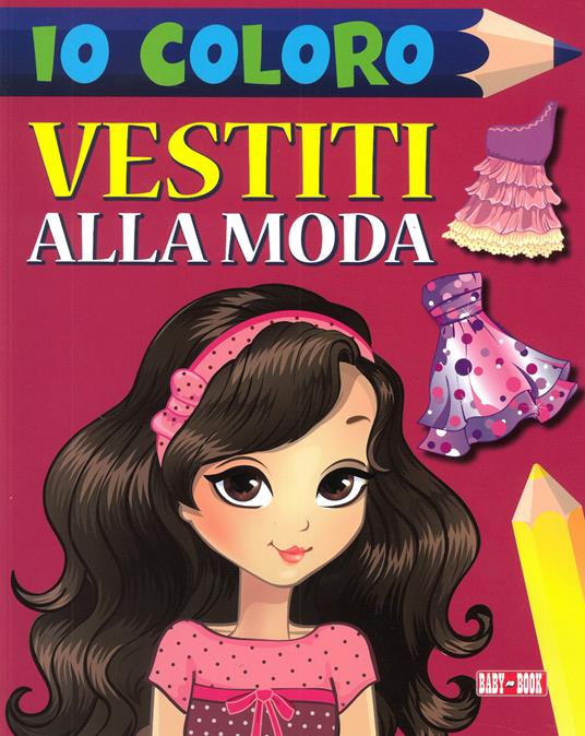 Io coloro vestiti alla moda - copertina