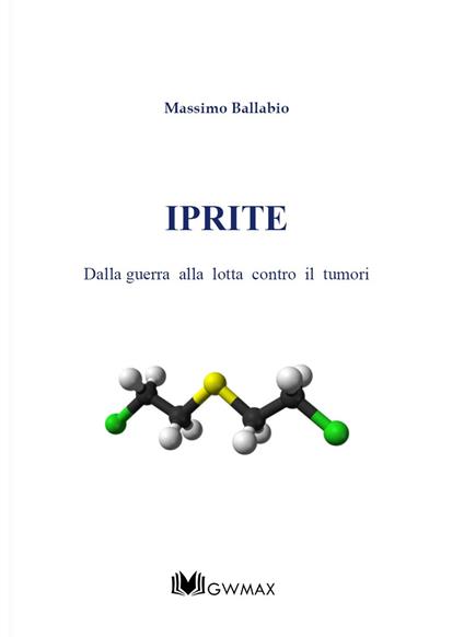 Iprite. Dalla guerra alla lotta contro i tumori - Massimo Ballabio - copertina