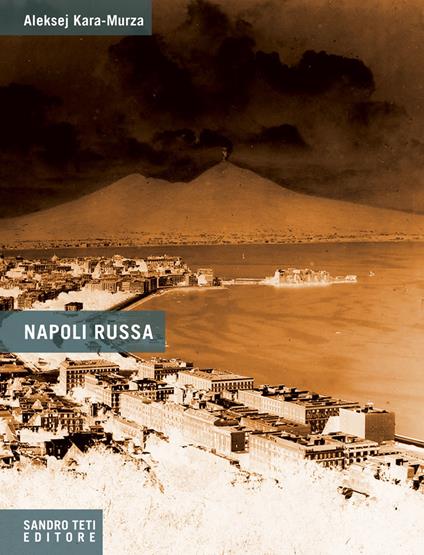 Napoli russa - Aleksej Kara-Murza,V. Sirovskij - ebook