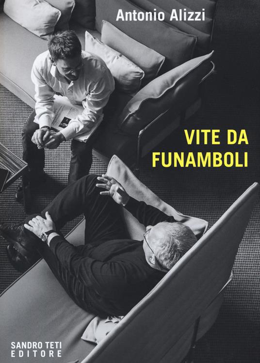 Vite da funamboli - Antonio Alizzi - copertina