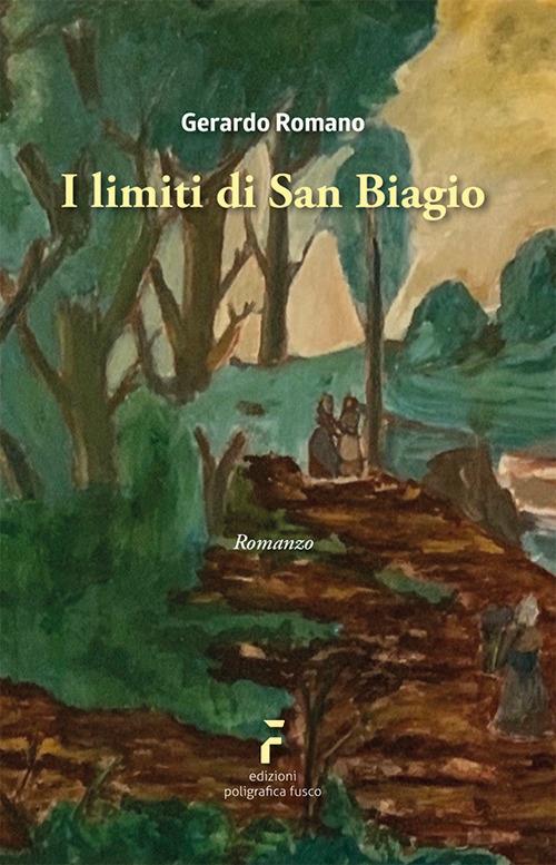 I limiti di San Biagio - Gerardo Romano - copertina