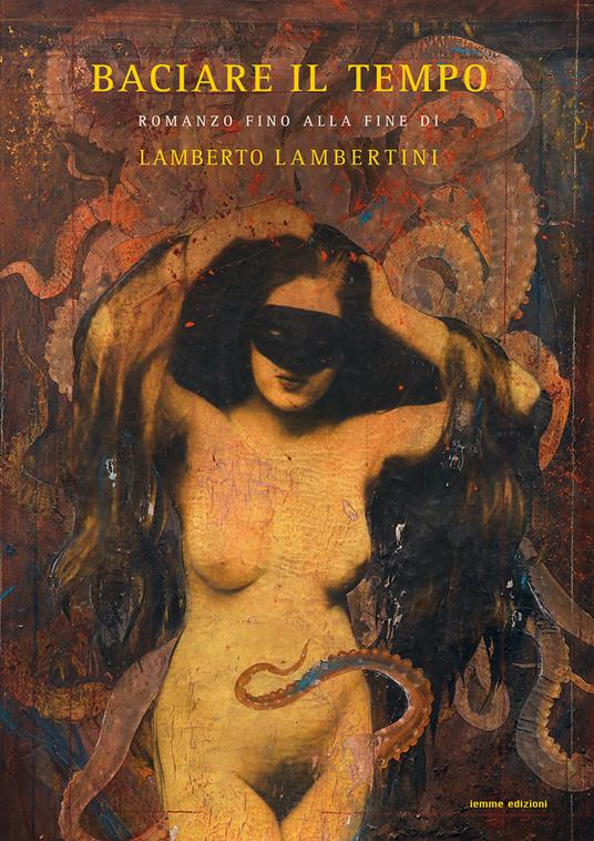 Baciare il tempo - Lamberto Lambertini - copertina