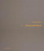 Africa del Nord. Ediz. italiana e inglese