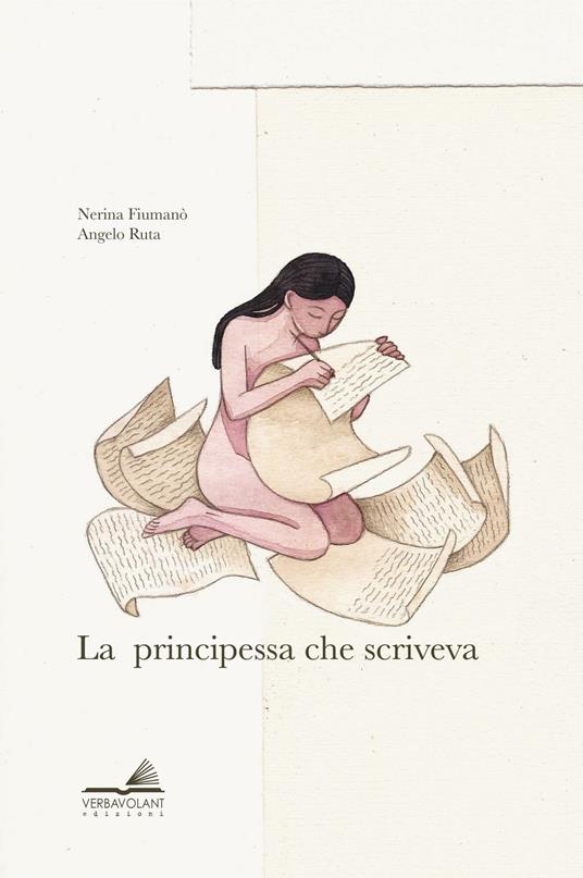 La principessa che scriveva. Ediz. a colori - Nerina Fiumanò - copertina