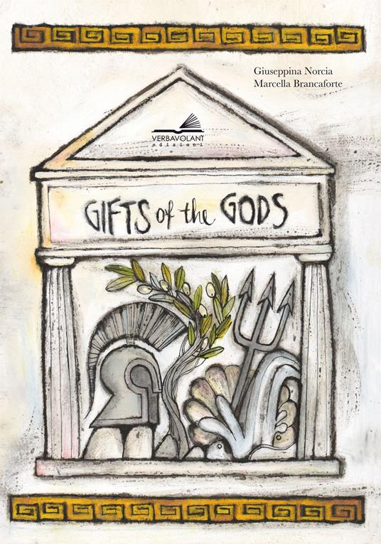 Gifts of gods. Ediz. a colori - Giuseppina Norcia,Marcella Brancaforte - copertina