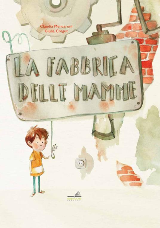 Fabbrica delle mamme - Claudia Mencaroni,Giulia Cregut - copertina
