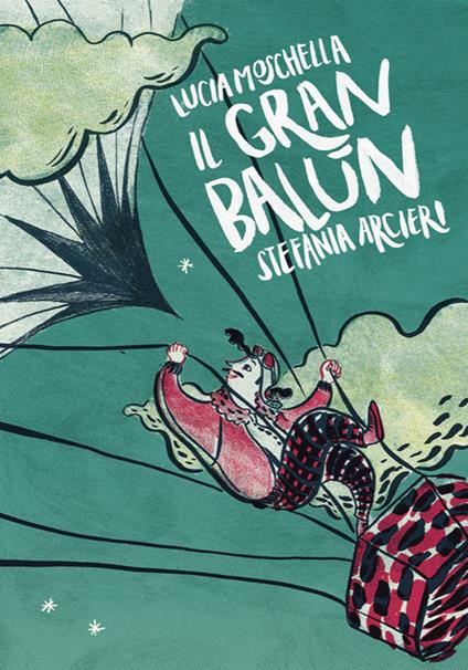 Il gran balùn - Lucia Moschella,Stefania Arcieri - copertina