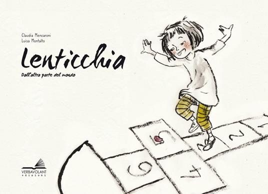 Lenticchia. Dall'altra parte del mondo - Claudia Mencaroni - copertina