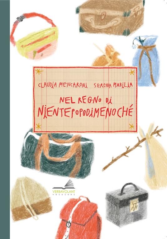 Nel regno di Nientepopodimenochè - Claudia Mencaroni - copertina