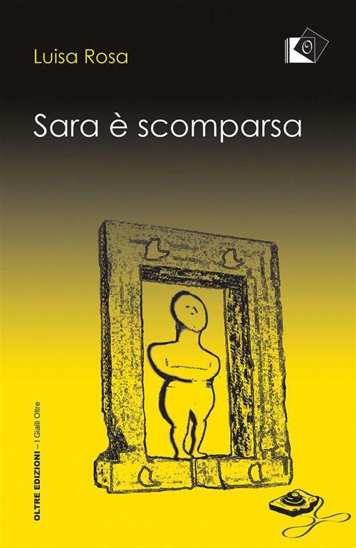 Sara è scomparsa - Luisa Rosa - ebook