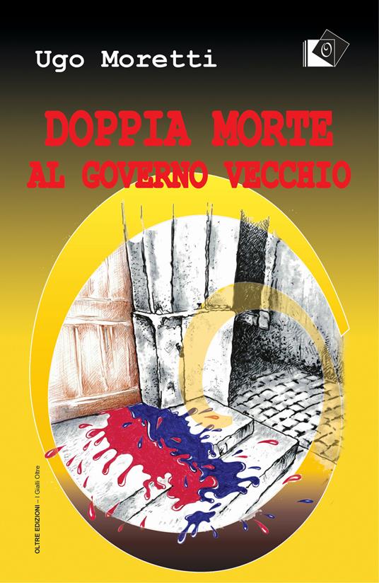 Doppia morte al governo vecchio - Ugo Moretti - ebook