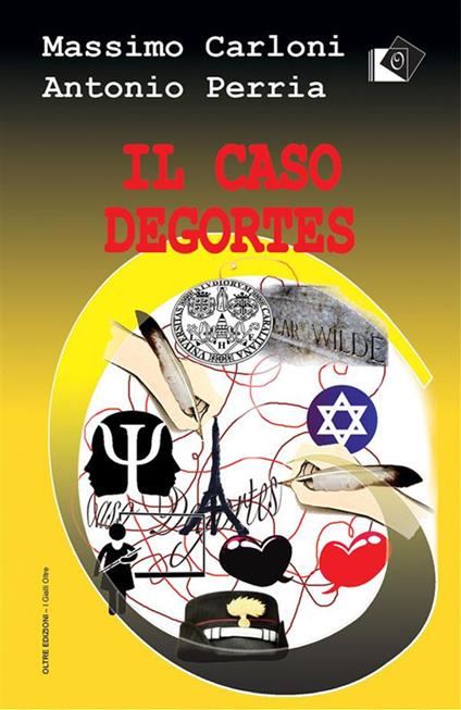 Il caso Degortes - Massimo Carloni,Antonio Perria - ebook