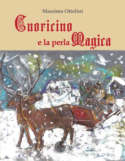 Cuoricino e la perla magica - Massimo Ottolini - copertina