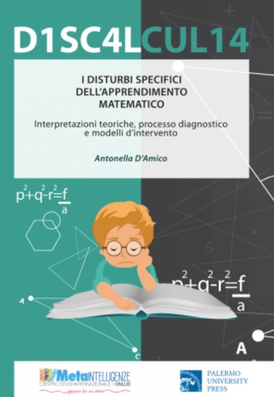 I disturbi specifici dell'apprendimento matematico. Interpretazioni teoriche, processo diagnostico e modelli di intervento - copertina