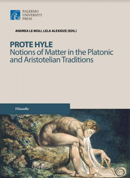 Prote hyle. Notions of matter in the platonic and aristotelian traditions - copertina