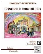 L' onore e l'orgoglio