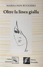 Oltre la linea gialla