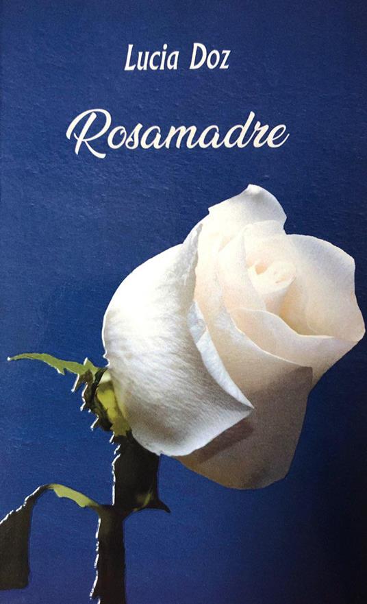Rosamadre - Lucia Doz - copertina