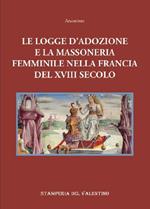 Le logge d'Adozione e la Massoneria femminile nella Francia del XVIII secolo
