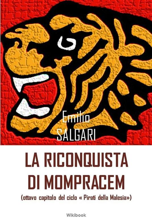 La riconquista di Mompracem - Emilio Salgari - ebook