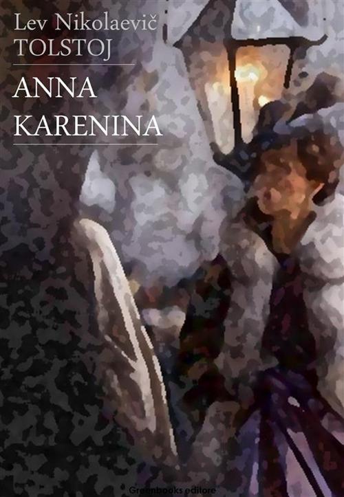 Anna Karenina - Lev Tolstoj - ebook