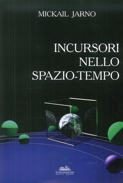 Incursori nello spazio-tempo - Mickail Jarno - copertina