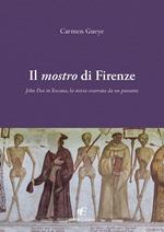 Il mostro di Firenze. John Doe in Toscana, la storia osservata da un passante