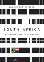 South Africa. La pesante eredità di Mandela