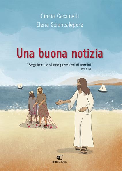 Una buona notizia - Cinzia Cassinelli,Elena Sciancalepore - copertina