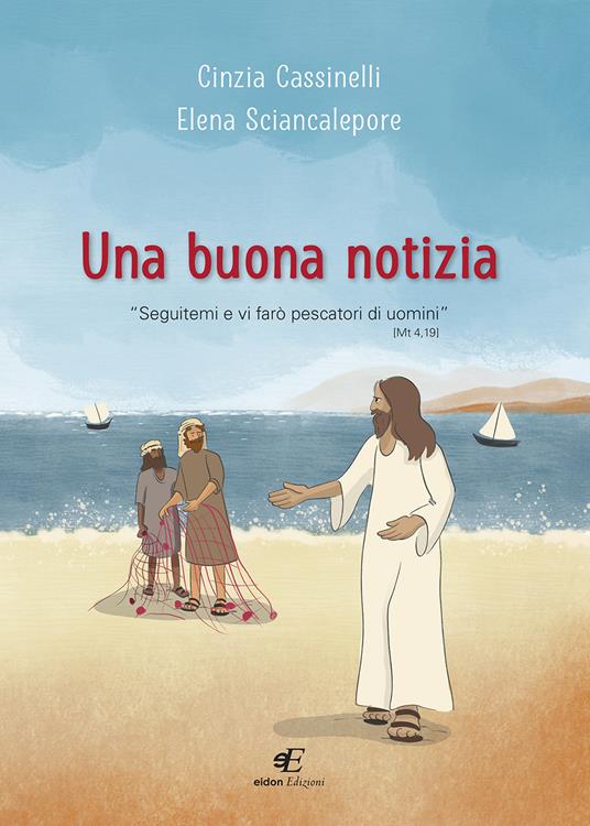 Una buona notizia - Cinzia Cassinelli,Elena Sciancalepore - copertina