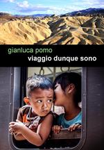 Viaggio dunque sono